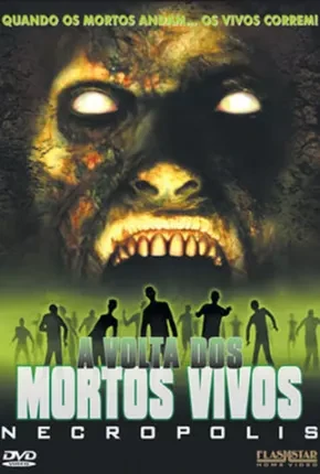 A Volta dos Mortos Vivos - Necropolis Dublado e Dual Áudio  DVDRip DVD-R - Download