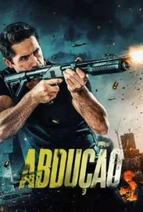 Abdução - Abduction Dublado e Dual Áudio Torrent BluRay 720p 1080p - Download