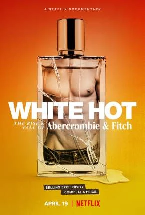Abercrombie e Fitch - Ascensão e Queda Dublado e Dual Áudio Torrent 1080p - Download