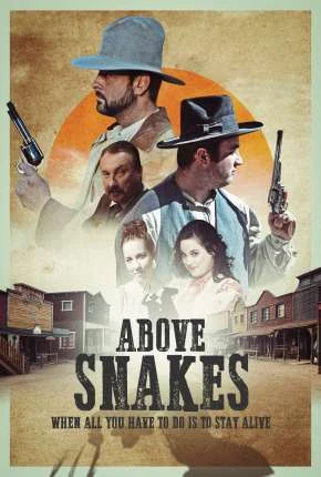 Above Snakes – Legendado  Torrent 1080p – Download [2022]