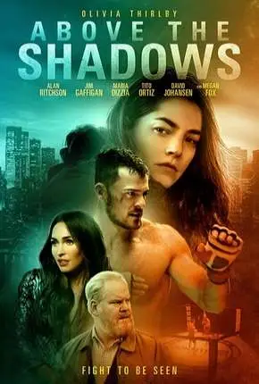 Above the Shadows - Legendado  Torrent 720p 1080p - Download