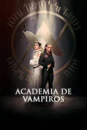 Academia de vampiros - 1ª Temporada Dublada e Dual Áudio Torrent 1080p - Download