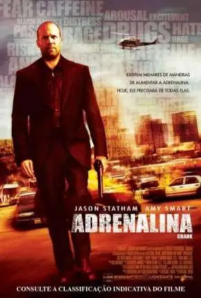 Adrenalina – Crank Dublado e Dual Áudio Torrent BluRay 720p 1080p – Download [2006]