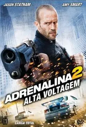 Adrenalina 2 – Alta Voltagem (Crank – High Voltage) Dublado e Dual Áudio Torrent BluRay 720p 1080p – Download [2009]