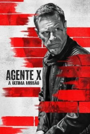 Agente X - A Última Missão Dublado e Dual Áudio Torrent 1080p - Download