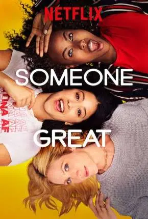Alguém Especial - Someone Great Dublado e Dual Áudio Torrent 720p 1080p - Download