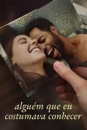 Alguém Que Eu Costumava Conhecer Dublado e Dual Áudio Torrent 1080p – Download [2023]