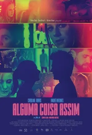 Alguma Coisa Assim Nacional Torrent 720p – Download [2018]