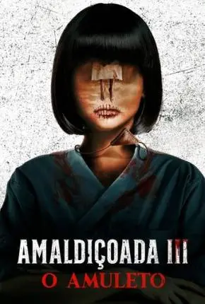 Baixar Filme Amaldiçoada 3 – O Amuleto Dublado e Dual Áudio Torrent 1080p – Download [TORBRASIL]