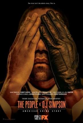 American Crime Story – O Povo Contra O.J. Simpson – 1ª Temporada Dublada e Dual Áudio Torrent BluRay 720p – Download