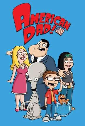 American Dad! - 5ª Temporada Completa Dublado Torrent 720p - Download