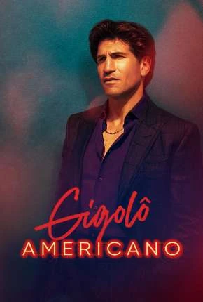 American Gigolo – 1ª Temporada Dublada e Dual Áudio Torrent 720p 4K 1080p – Download