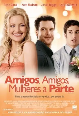 Amigos, Amigos, Mulheres à Parte Dublado Torrent BluRay 720p – Download [2008]