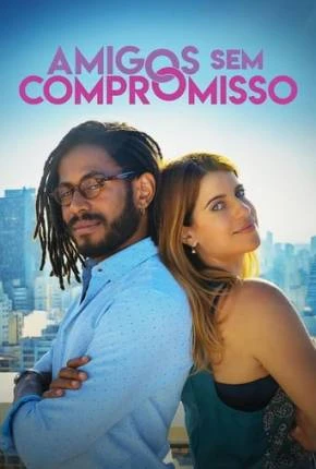 Amigos Sem Compromisso Nacional Torrent 1080p – Download
