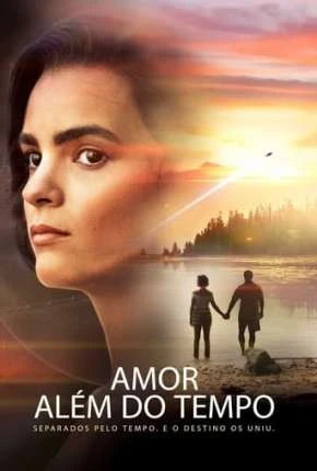 Amor Além do Tempo Dublado e Dual Áudio Torrent BluRay 1080p - Download