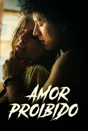 Baixar Filme Amor Proibido – WEB-DL Dublado e Dual Áudio Torrent 1080p – Download [TORBRASIL]