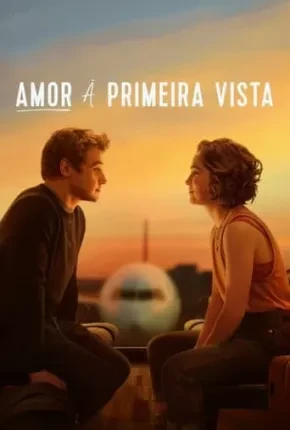 Amor à Primeira Vista Dublado e Dual Áudio Torrent 1080p - Download