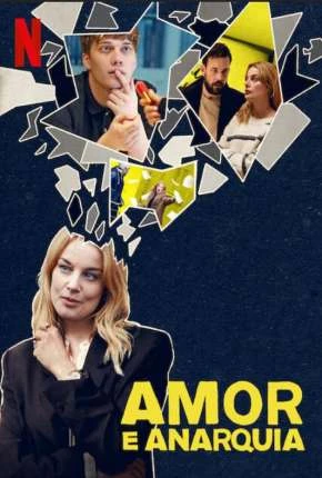 Amor e Anarquia – 1ª Temporada Completa Dublada e Dual Áudio Torrent 720p 1080p – Download