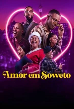 Amor em Soweto Dublado e Dual Áudio Torrent 1080p – Download