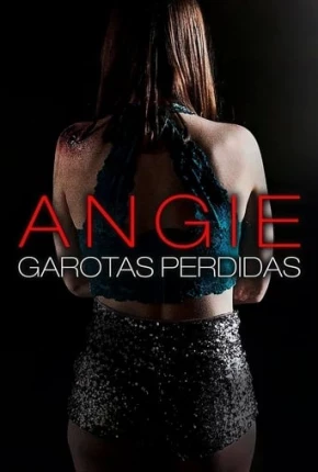 Angie – Garotas Perdidas Dublado e Dual Áudio Torrent BluRay 1080p – Download