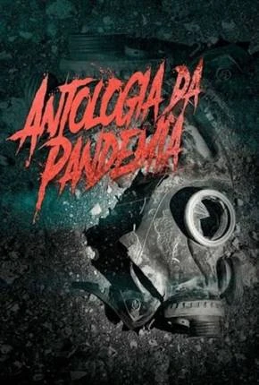 Antologia da Pandemia Nacional Torrent 1080p - Download