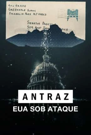 Antraz - EUA Sob Ataque Dublado e Dual Áudio Torrent 1080p - Download