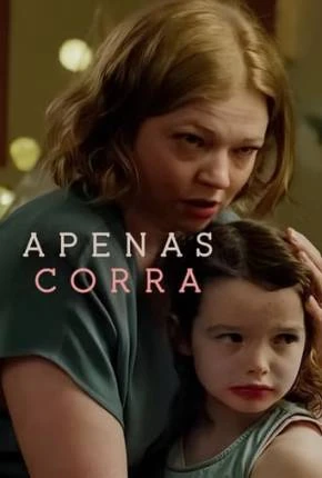 Apenas Corra Dublado e Dual Áudio Torrent 1080p - Download