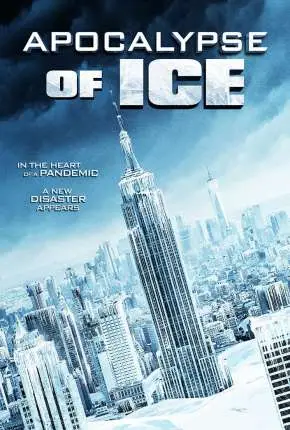 Apocalypse of Ice - Legendado  Torrent 1080p - Download