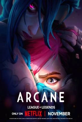 Arcane – League of Legends – 2ª Temporada Dublado e Dual Áudio Torrent 1080p – Download