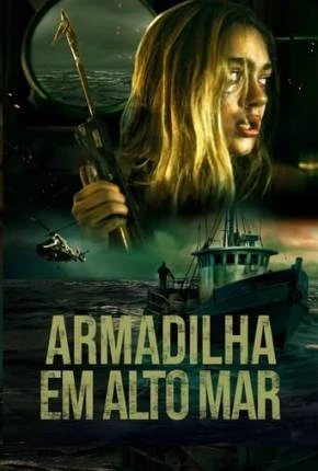 Armadilha em Alto Mar Dublado e Dual Áudio Torrent 1080p - Download