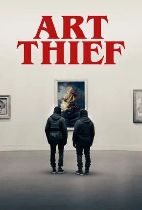 Art Thief - Legendado e Dublado  Torrent 1080p - Download