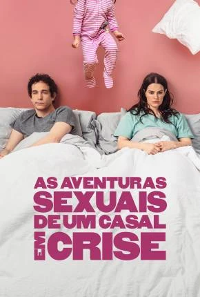 As Aventuras Sexuais de um Casal em Crise Dublado e Dual Áudio Torrent 1080p – Download
