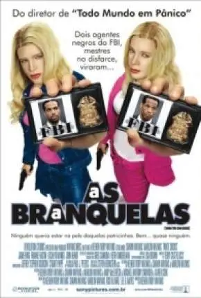 As Branquelas – DVD-R Dublado e Dual Áudio Torrent DVD-R 480p – Download [2004]
