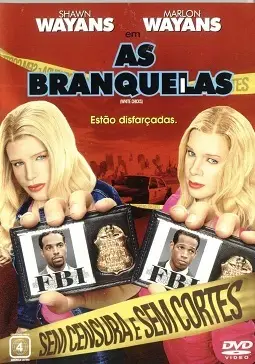 As Branquelas – Sem Cortes Dublado e Dual Áudio Torrent BluRay 720p 1080p – Download [2004]