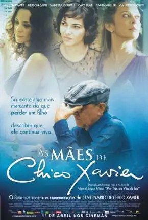 As Mães de Chico Xavier Nacional Torrent BluRay 1080p – Download [2011]