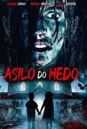 Asilo de Medo Dublado e Dual Áudio Torrent 720p 1080p - Download
