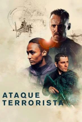 Ataque Terrorista Dublado e Dual Áudio Torrent 1080p – Download
