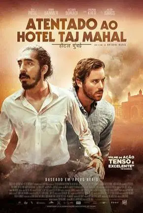 Atentado ao Hotel Taj Mahal Dublado e Dual Áudio Torrent BluRay 720p 1080p - Download