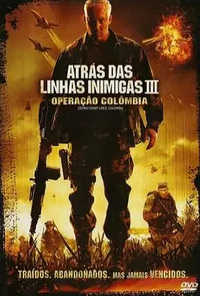 Atrás das Linhas Inimigas 3 - Operação Colombia Dublado e Dual Áudio Torrent 1080p - Download