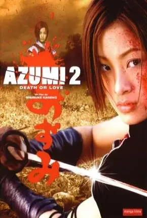 Azumi 2 Dublado e Dual Áudio Torrent BluRay 1080p – Download [2005]