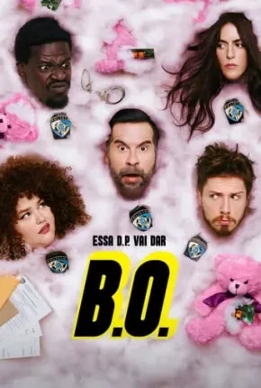 B.O. – 1ª Temporada Nacional Torrent 1080p – Download