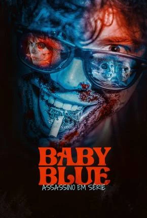 Baby Blue – Assassino em Série Dublado e Dual Áudio Torrent 1080p – Download