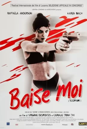 Baise Moi - Legendado   BluRay 1080p - Download