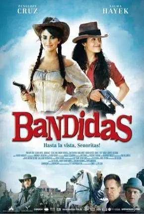 Bandidas Dublado e Dual Áudio Torrent BluRay 720p 1080p – Download [2006]