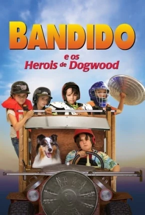 Bandido e os Heróis de Dogwood Dublado e Dual Áudio Torrent 1080p - Download