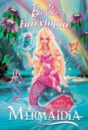 Barbie Fairytopia 2 – Mermaidia Dublado e Dual Áudio  480p – Download [2006]