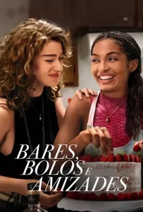 Bares, Bolos e Amizades Dublado e Dual Áudio Torrent 1080p - Download