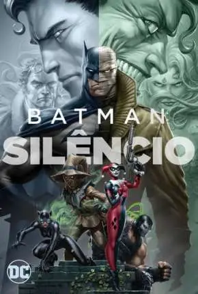 Batman – Silêncio Dublado e Dual Áudio Torrent BluRay 720p 4K 1080p – Download [2019]