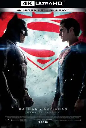 Batman vs Superman – A Origem da Justiça – Versão Estendida – 4K Dublado e Dual Áudio Torrent 4K 2160p – Download [2016]