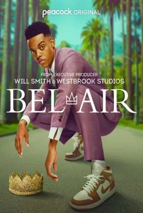Bel-Air – 1ª Temporada Dublada e Dual Áudio Torrent 1080p – Download